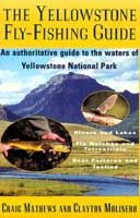 Flyfisher's Guide To Yellowstone