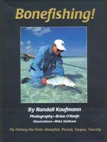 Bonefishing: Flyfishing The Flats