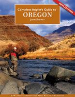 Complete Angler's Guide To Oregon